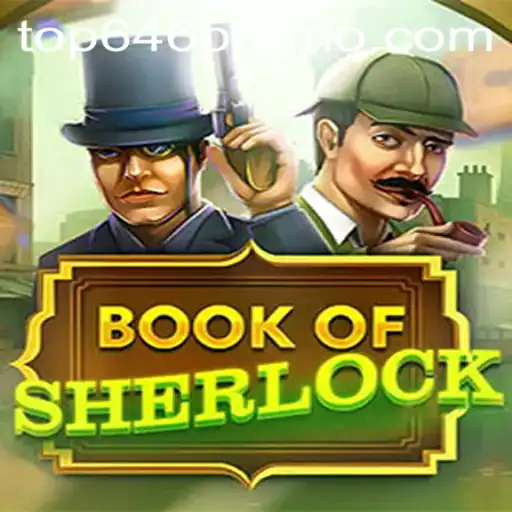 Book of Sherlock: A Deep Dive into the Top646 Gaming Phenomenon